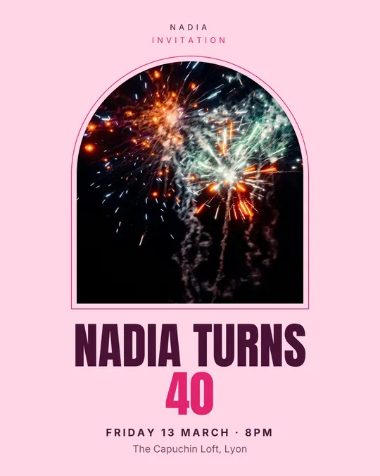Sample flyer, "Arch · Candy pink" template, Birthday: "Nadia turns 40"